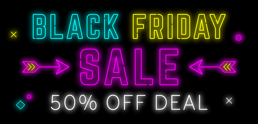 Black Friday 50% Off Sale